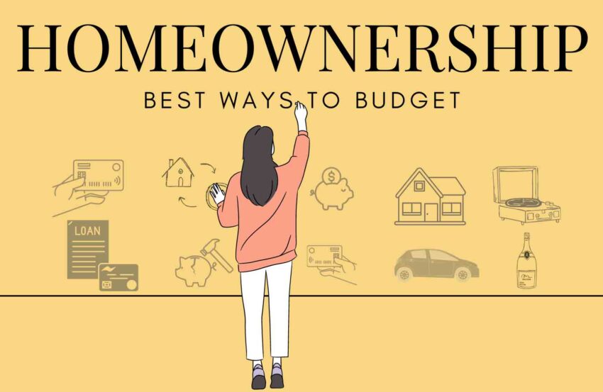 Homeownership, best ways to budget