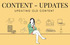 CONTENT – UPDATES: CHANGES TO OLD POSTS